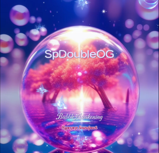 Bubble Awakening - Hyperpop Soundpack